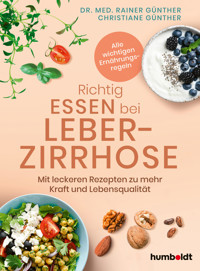 Richtig essen bei Leberzirrhose - Dr. med. Rainer Günther - ebook