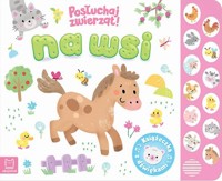 Na wsi Posłuchaj zwierząt Książeczka dźwiękowa - Wasilewicz Grażyna - książka