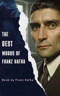 The Best Works of Franz Kafka - Franz Kafka - ebook