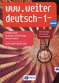www.weiter_deutsch-1 Nowa edycja  Podręcznik do języka niemieckiego z płytą CD Kurs kontynuacyjny - Kozubska Marta, Krawczyk Ewa, Zastąpiło Lucyna - książka