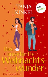 Das unverhoffte Weihnachtswunder - Tanja Kinkel - ebook