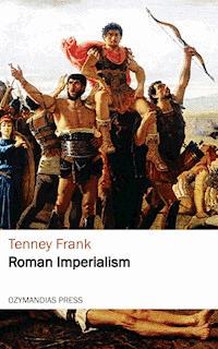Roman Imperialism - Tenney Frank - ebook