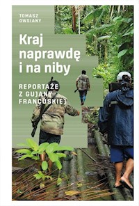 Kraj naprawdę i na niby - Tomasz Owsiany - książka