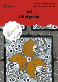 Jaś i Małgosia - Jacob i Wilhelm Grimm - ebook