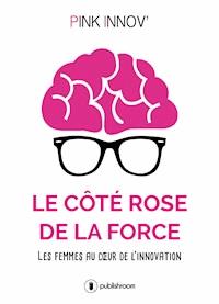 Le côté rose de la force - Pink Innov' - ebook