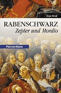 Rabenschwarz - Tom Wolf - ebook