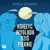 Księżyc wygląda dziś pięknie - Zalewska Natalia - ebook + audiobook + książka