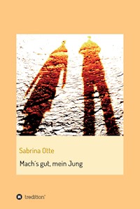 Mach's gut, mein Jung - Sabrina Otte - ebook