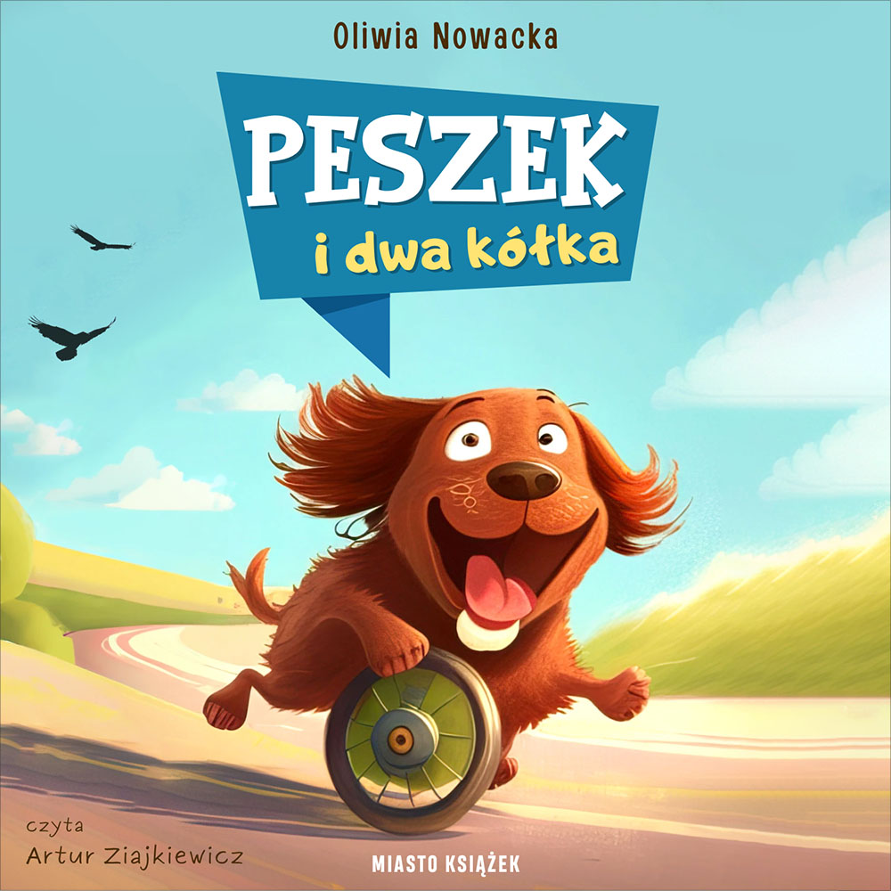 Przygody Peszka. Peszek i dwa kółka