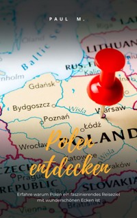 Polen entdecken - Paul M. - ebook