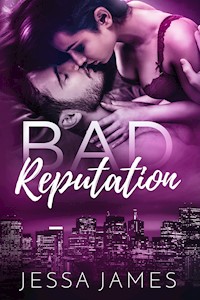 Bad Reputation - Jessa James - ebook