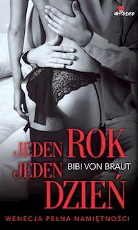 Jeden rok, jeden dzień - Bibi von Braut - ebook
