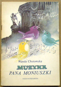 Muzyka pana Moniuszki - Wanda Chotomska - ebook + książka