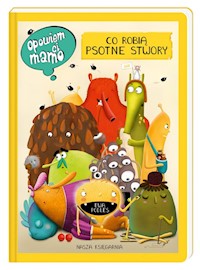 Opowiem ci, mamo, co robią psotne stwory - Podleś Ewa - książka