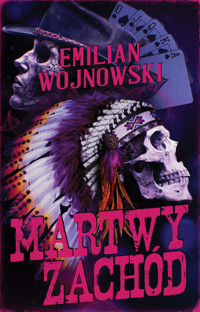 Martwy zachód - Emilian Wojnowski - ebook