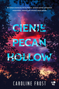 Cienie Pecan Hollow - Frost Caroline - ebook + książka