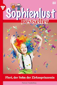 Flori, der Sohn der Zirkusprinzessin - Vandenberg Patricia - ebook