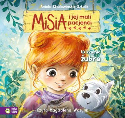 Okładka książki Misia i jej mali pacjenci. W krainie żubra