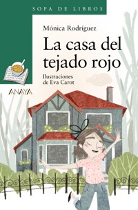 La casa del tejado rojo - Mónica Rodríguez Suárez - ebook