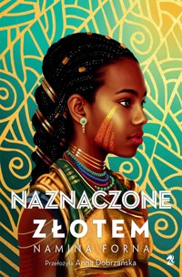 Naznaczone złotem - Forna Namina - ebook + książka