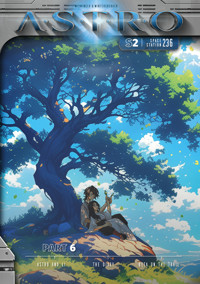 ASTRO S2 - Part 6: Astro and Li, The Diary, Beta on the Trail - Martin Wintersberger - ebook