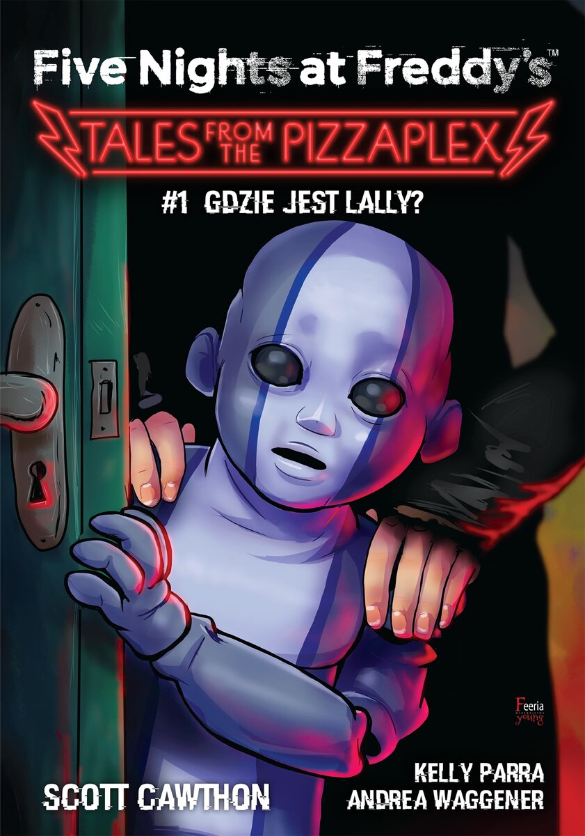 Five Nights at Freddy`s: Tales from the Pizzaplex. Gdzie jest Lally? Tom 1 - Scott Cawthon, Andrea Waggener, Kelly Parra - książka