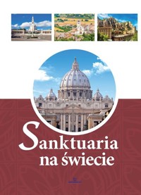 Sanktuaria na świecie - Szybiński Robert - książka