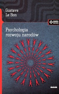 Psychologia rozwoju narodów - Bon Gustave le - książka