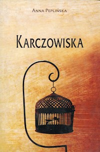 Karczowiska - Peplińska Anna - książka