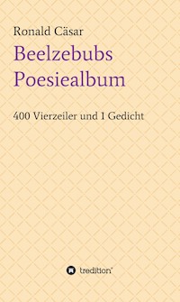 Beelzebubs Poesiealbum - Ronald Cäsar - ebook