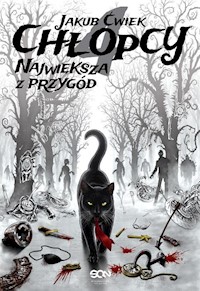Chłopcy 4. Największa z przygód - Ćwiek Jakub - ebook + audiobook + książka