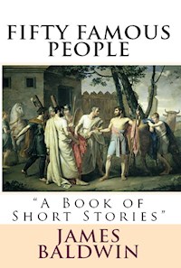 Fifty Famous People - James Baldwin - ebook
