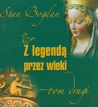 Z legendą przez wieki Tom 2 - Stan Bohdan - książka