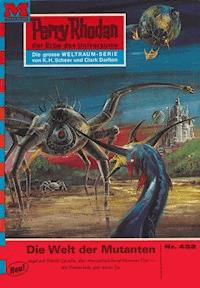 Perry Rhodan 432: Die Welt der Mutanten -  william voltz - ebook
