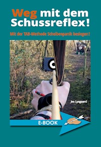 Weg mit dem Schussreflex! - Jes Lysgaard - ebook
