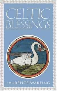 Celtic Blessings - Laurence Wareing - ebook