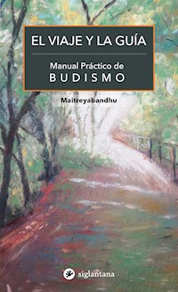 El viaje y la guía - Maitreyabandhu - ebook