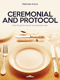 Ceremonial and Protocol - Gabriela Curto - ebook