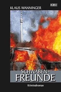Schwaben-Freunde - Klaus Wanninger - ebook