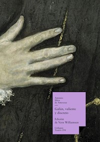 Galán, valiente y discreto - Antonio Mira de Amescua - ebook