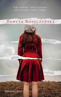 Zobaczyć gdzie indziej - Danuta Noszczyńska - ebook + audiobook + książka
