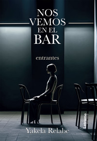 Nos vemos en el bar - Yakela Relabe - ebook