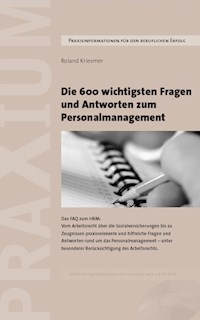 Die 600 wichtigsten Fragen und Antworten zum Personalmanagement - Roland Krismer - ebook
