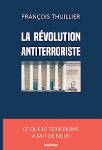 La révolution antiterroriste - François Thuillier - ebook