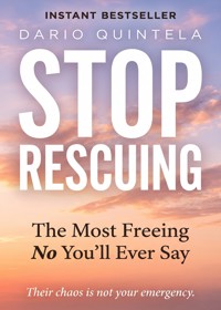 Stop Rescuing - Dario Quintela - ebook