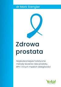 Zdrowa prostata - dr Mark Stengler - ebook