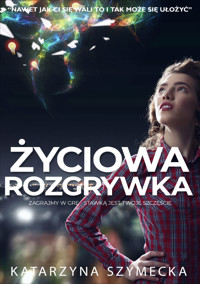 Życiowa rozgrywka - Katarzyna Szymecka - ebook