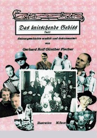 Das knirschende Gebiss - Gerhard Rolf Günther Fischer - ebook