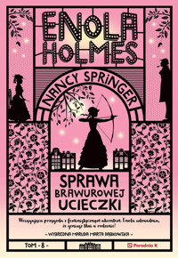 Enola Holmes. Sprawa brawurowej ucieczki. Tom 8 - Nancy Springer - książka
