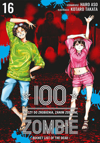100 rzeczy do zrobienia, zanim zostanę zombie #16 - Haro Asou - książka